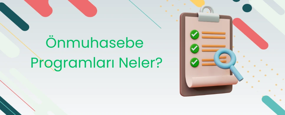 Önmuhasebe Programları Neler Ücretli ve Ücretsiz Önmuhasebe Programları